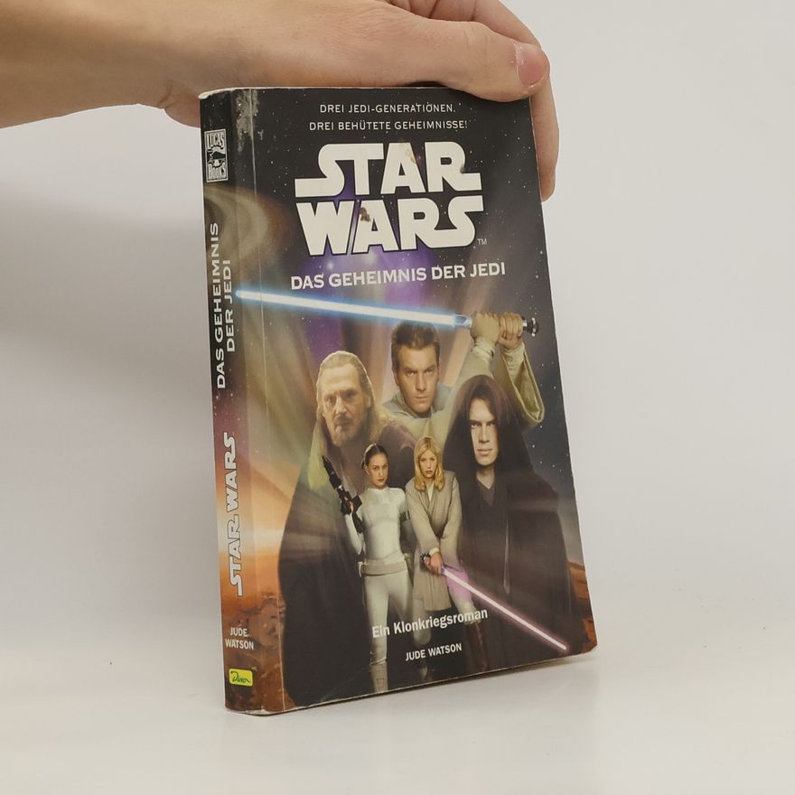 Jude Watson Star Wars - das Geheimnis der Jedi
