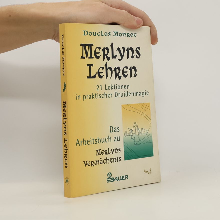 Douglas Monroe Merlyns Lehren