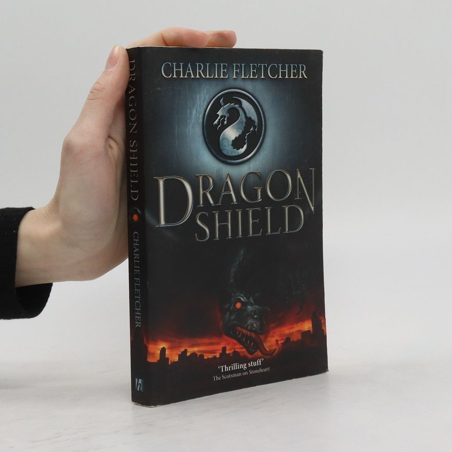 Charlie Fletcher Dragon Shield