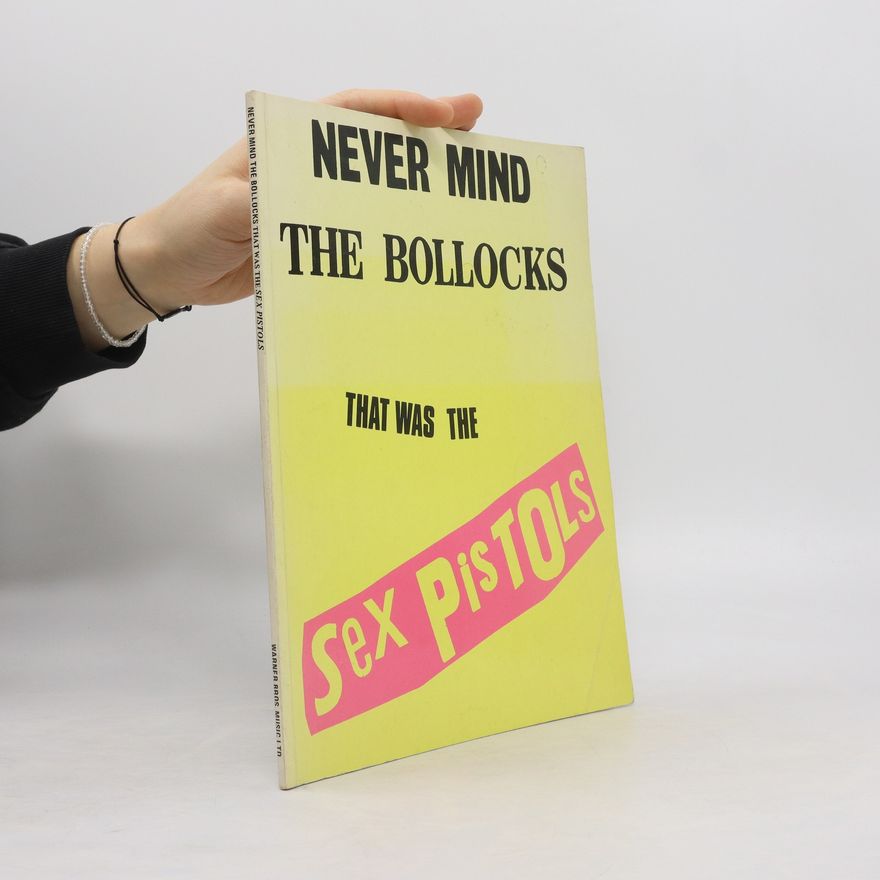Autorenkollektiv Never Mind the Bollocks