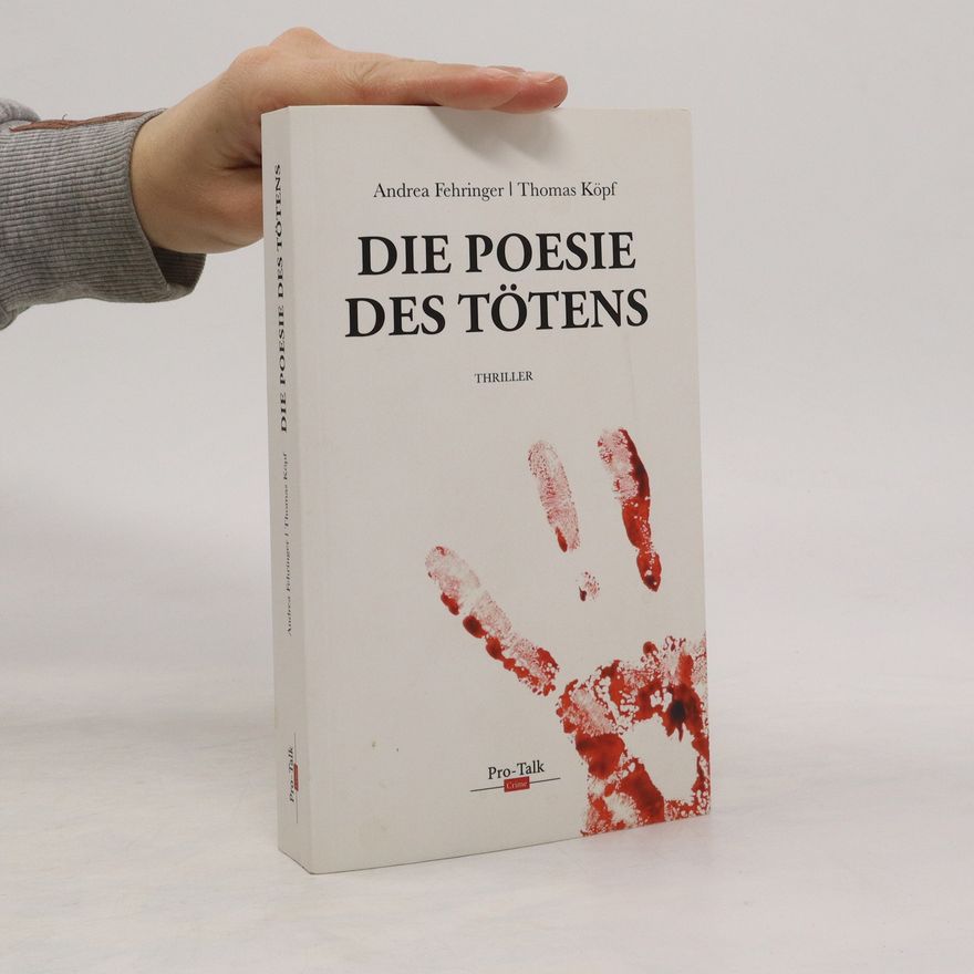 Andrea Fehringer Die Poesie des Tötens