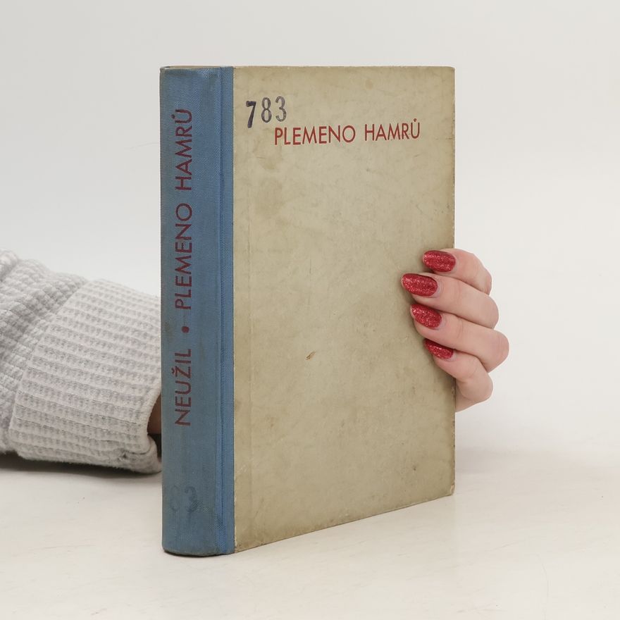 František Neužil Plemeno hamrů