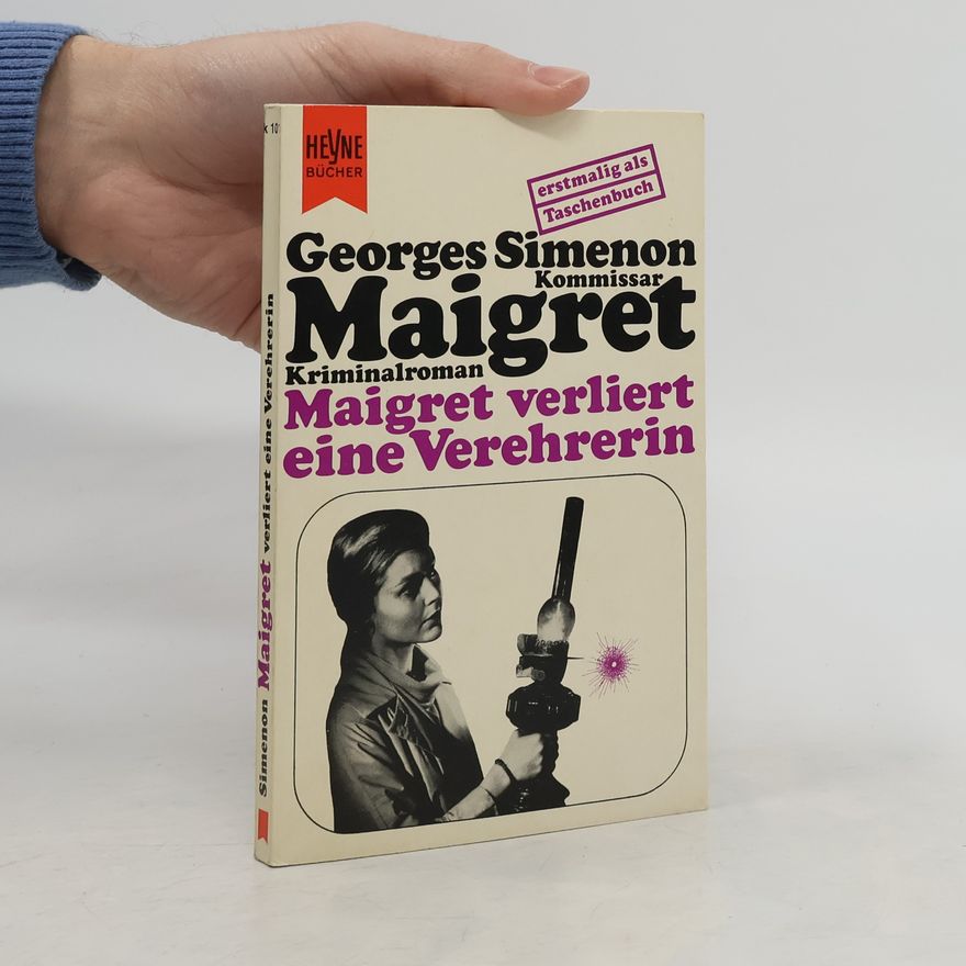 Georges Simenon Maigret verliert eine Verehrerin