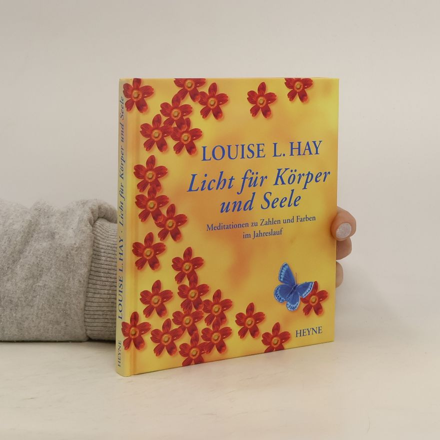 Louise Lynn Hay Licht für Körper und Seele