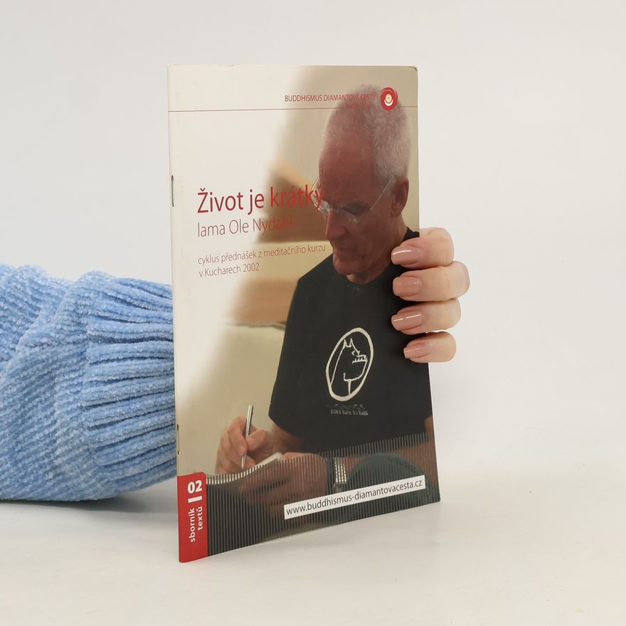 Lama Ole Nydahl Život je krátký