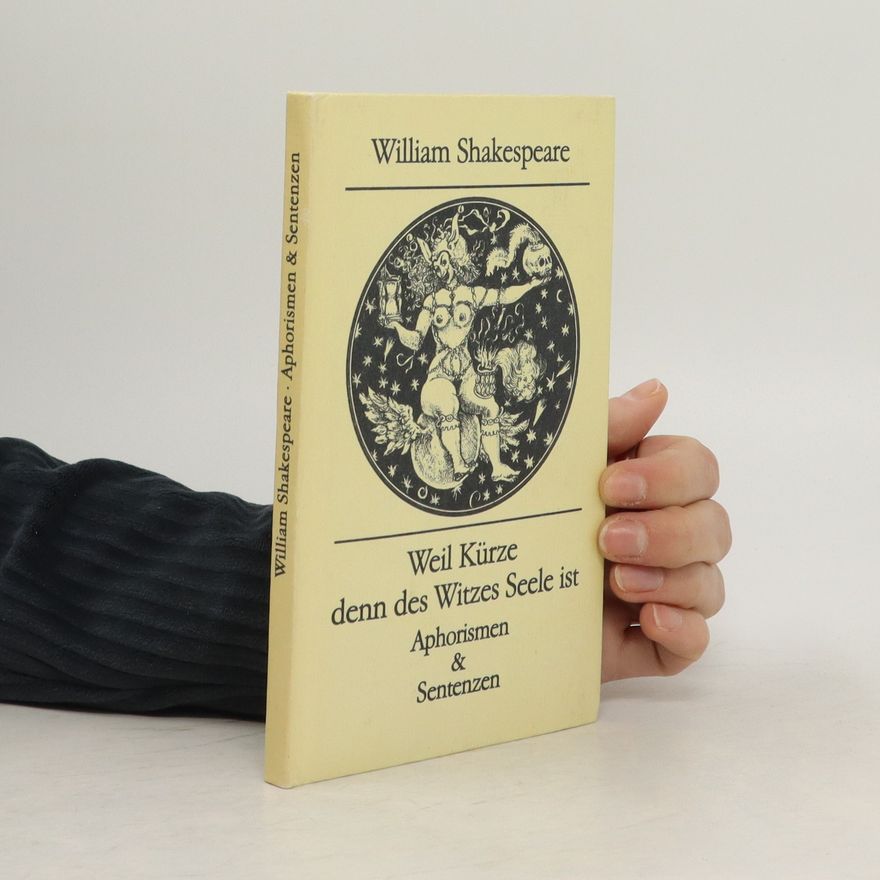 William Shakespeare Weil Kürze denn des Witzes Seele ist