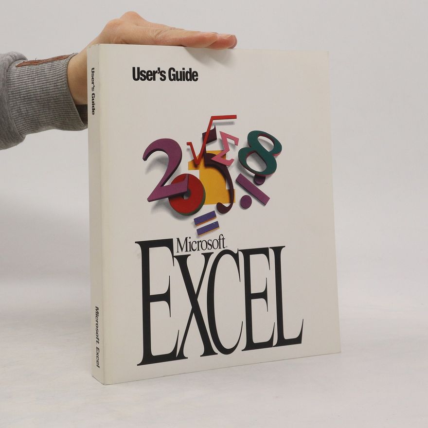 Kolektiv autorů Microsoft Excel. User's Guide