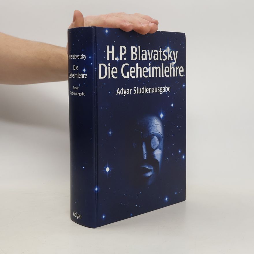 Helena Petrovna Blavatská Die Geheimlehre