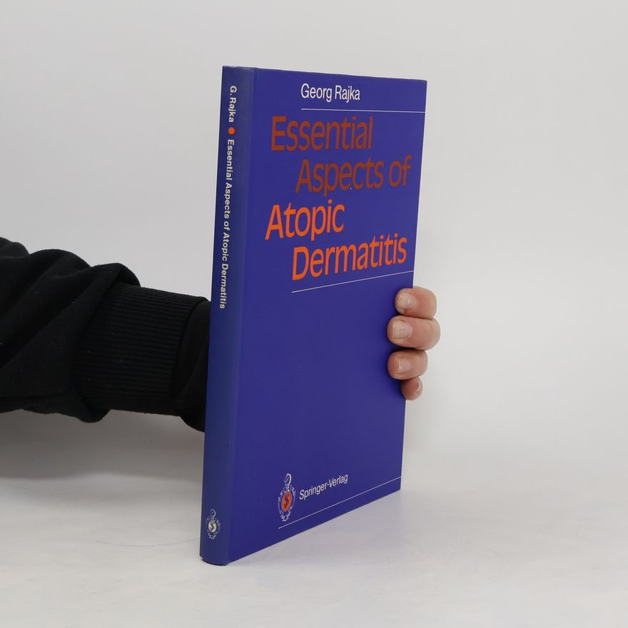 Georg Rajka Essential Aspects of Atopic Dermatitis