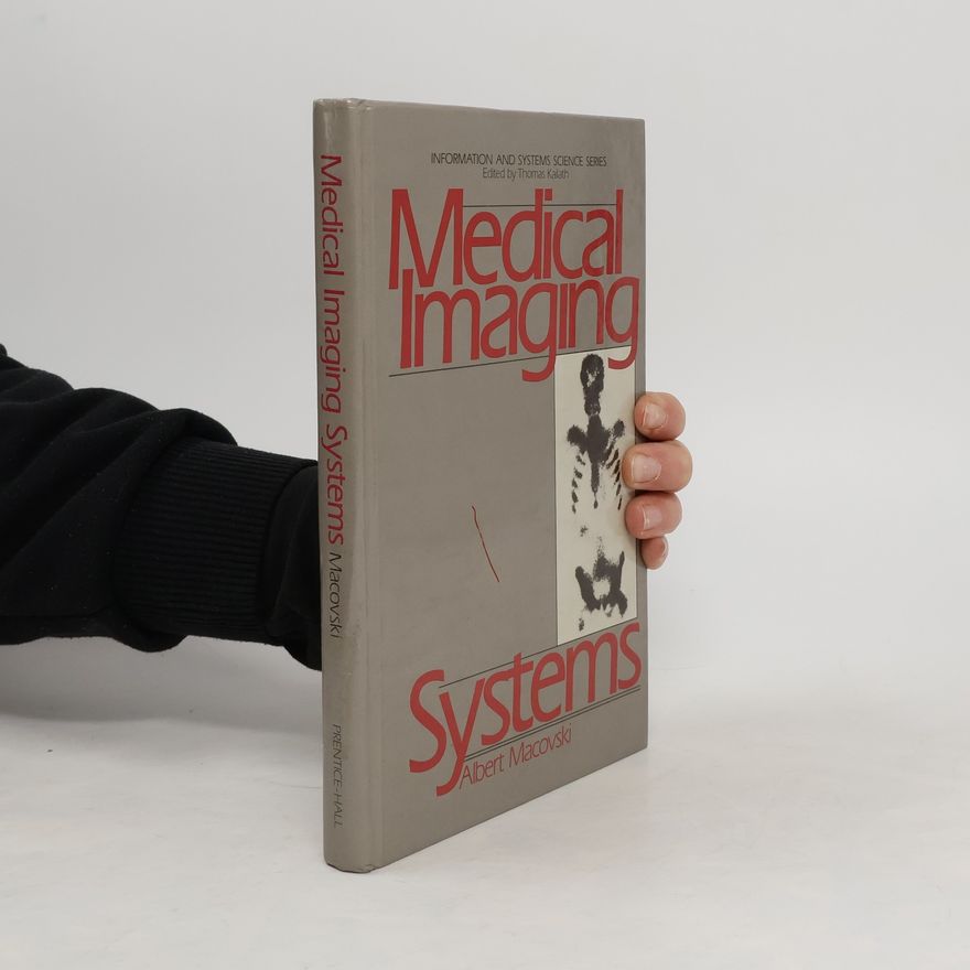 Albert Macovski Medical Imaging Systems