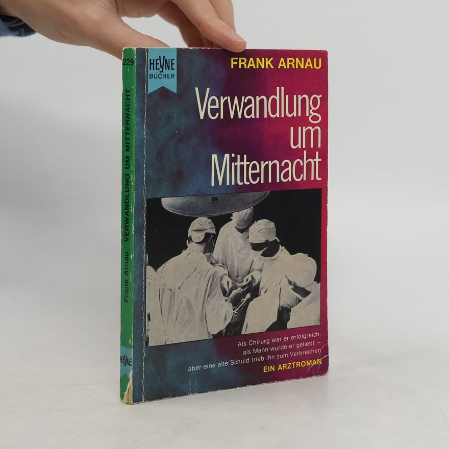 Frank Arnau Verwandlung um Mitternacht