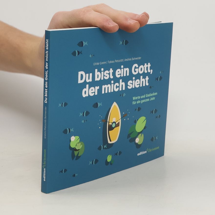 Ulrike Greim Du bist ein Gott, der mich sieht