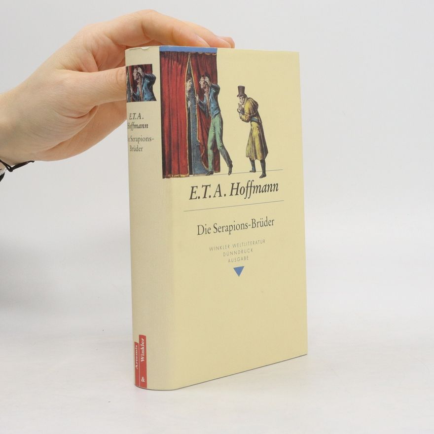 E. T. A. Hoffmann Die Serapions-Brüder