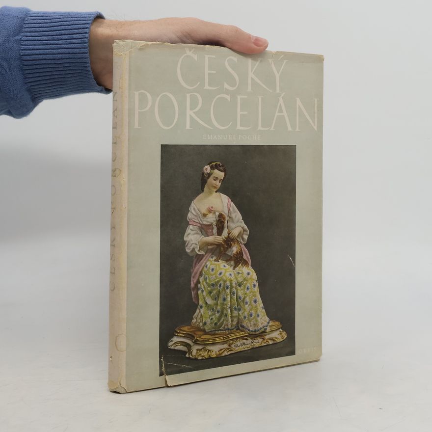 Emanuel Poche Český porcelán