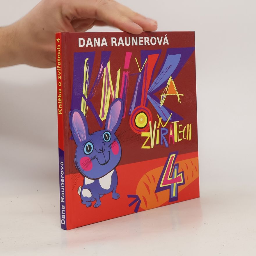 Dana Raunerová Knížka o zvířatech 4