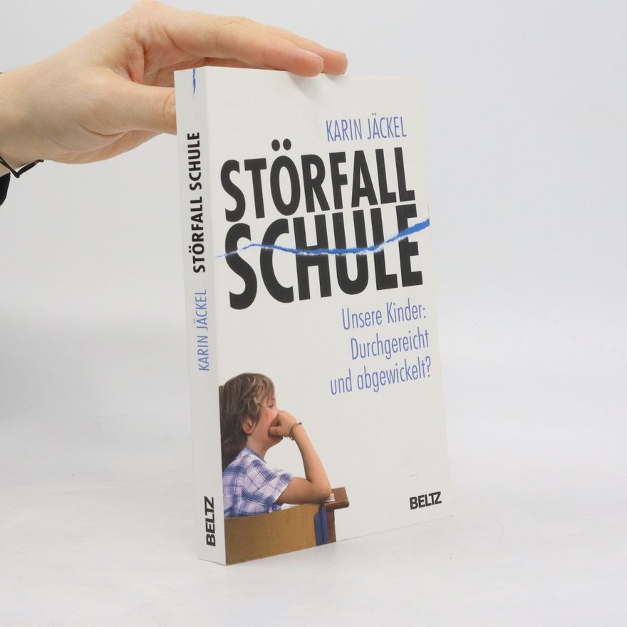 Karin Jäckel Störfall Schule