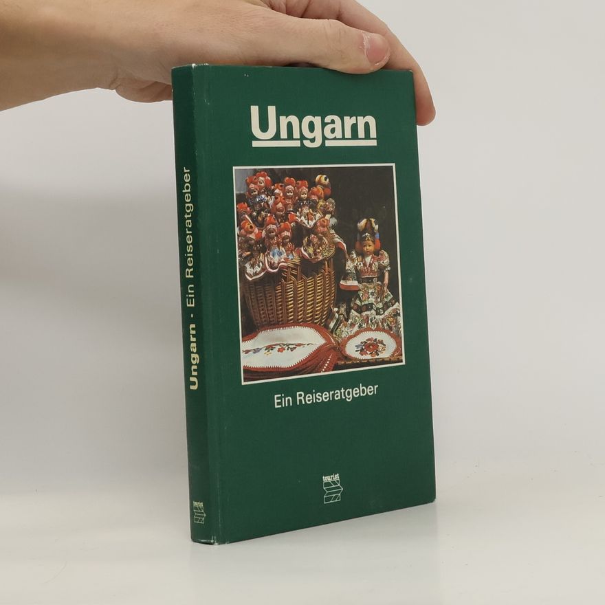 Various authors Ungarn. Ein Reiseratgeber