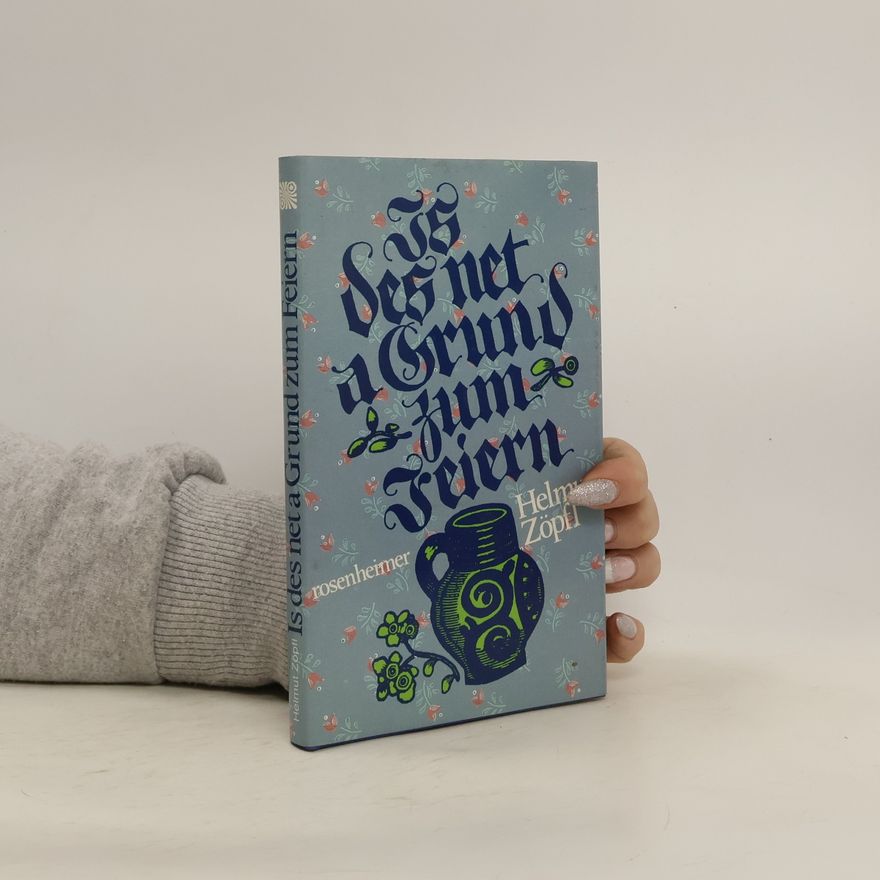 Helmut Zöpfl Is des net a Grund zum Feiern