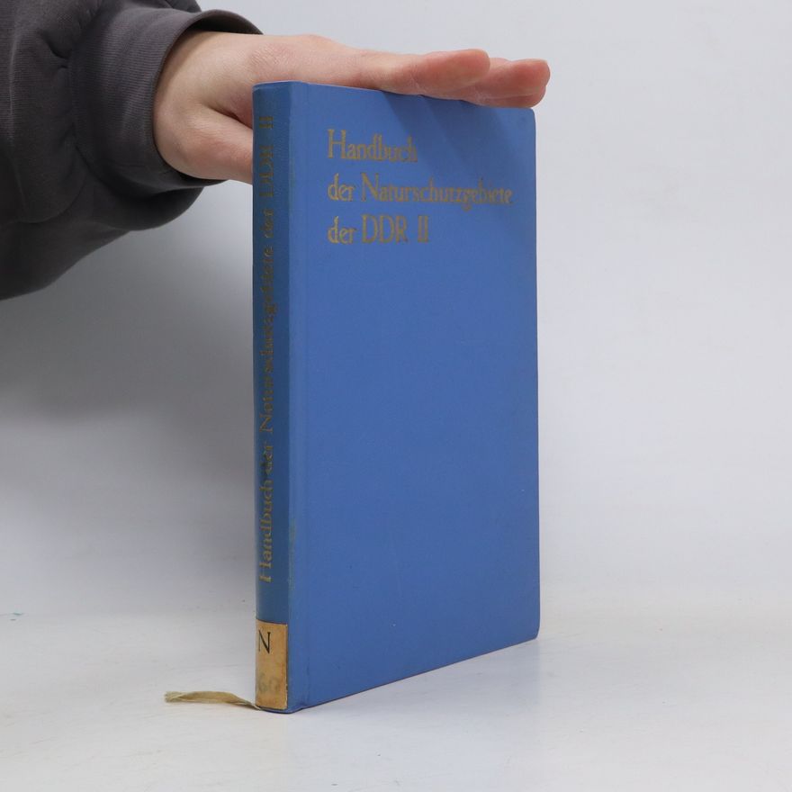 Autorenkollektiv Handbuch der Naturschutzgebiete der DDR II
