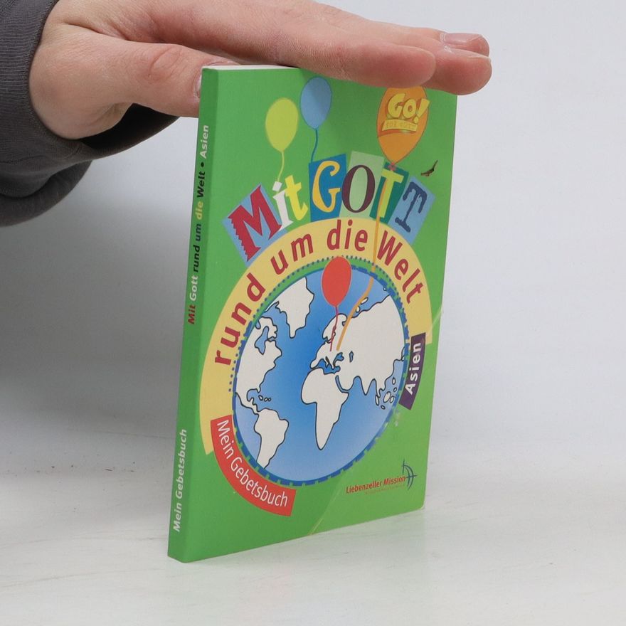 Autorenkollektiv Mit Gott rund um die Welt: Asien