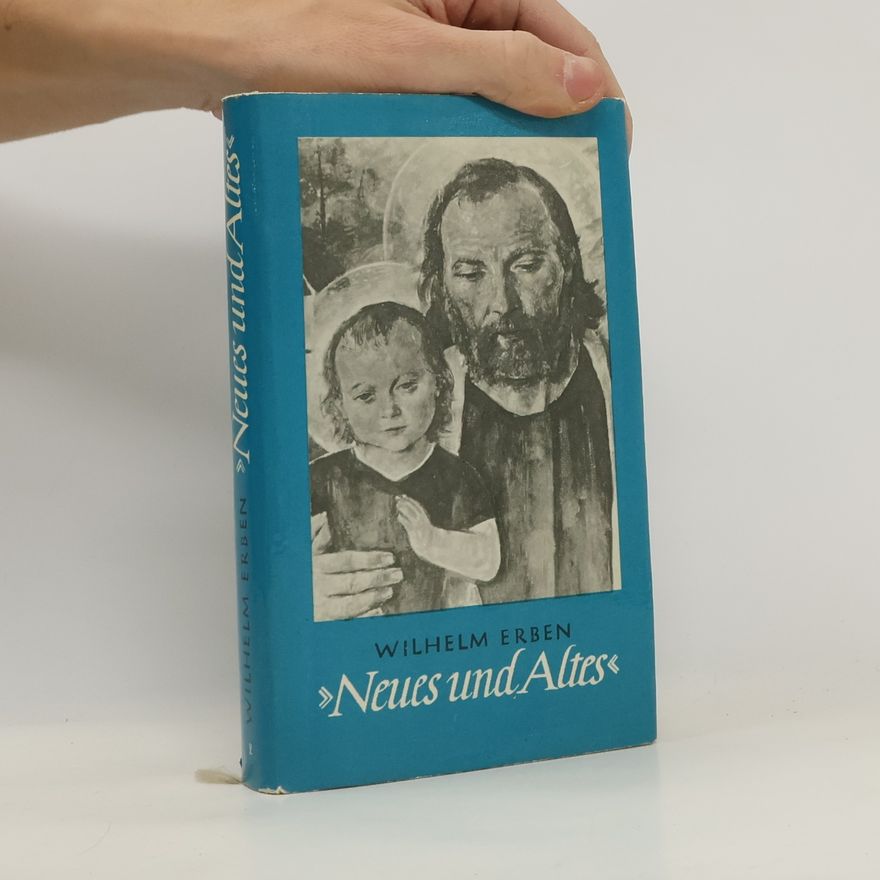 Wilhelm Erben Neues und Altes Band II