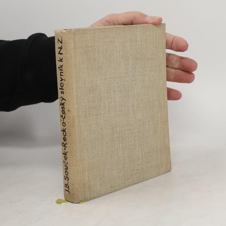 Josef Bohumil Souček Řecko - český slovník k N. Z.