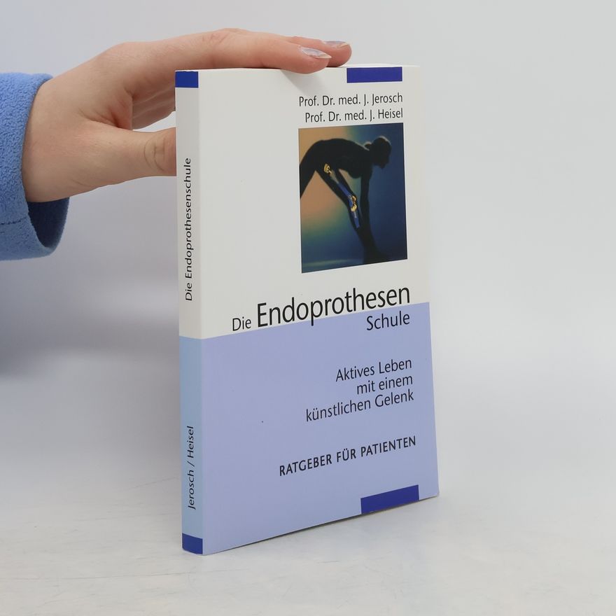 Jörg Jerosch Die Endoprothesenschule