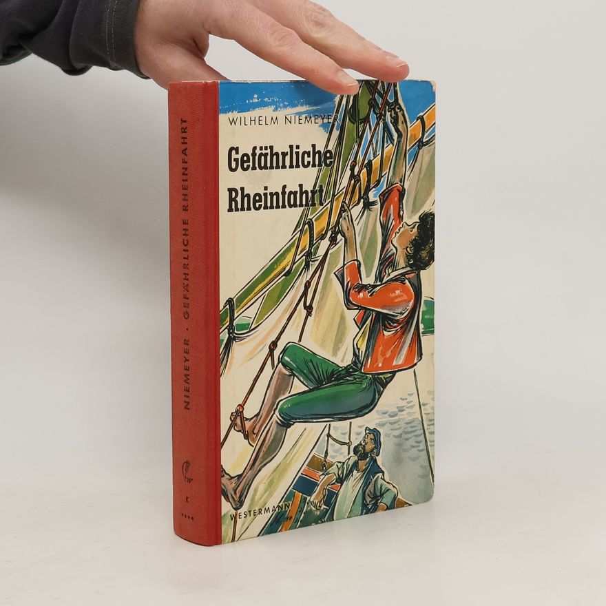 Wilhelm Niemeyer Gefährliche Rheinfahrt