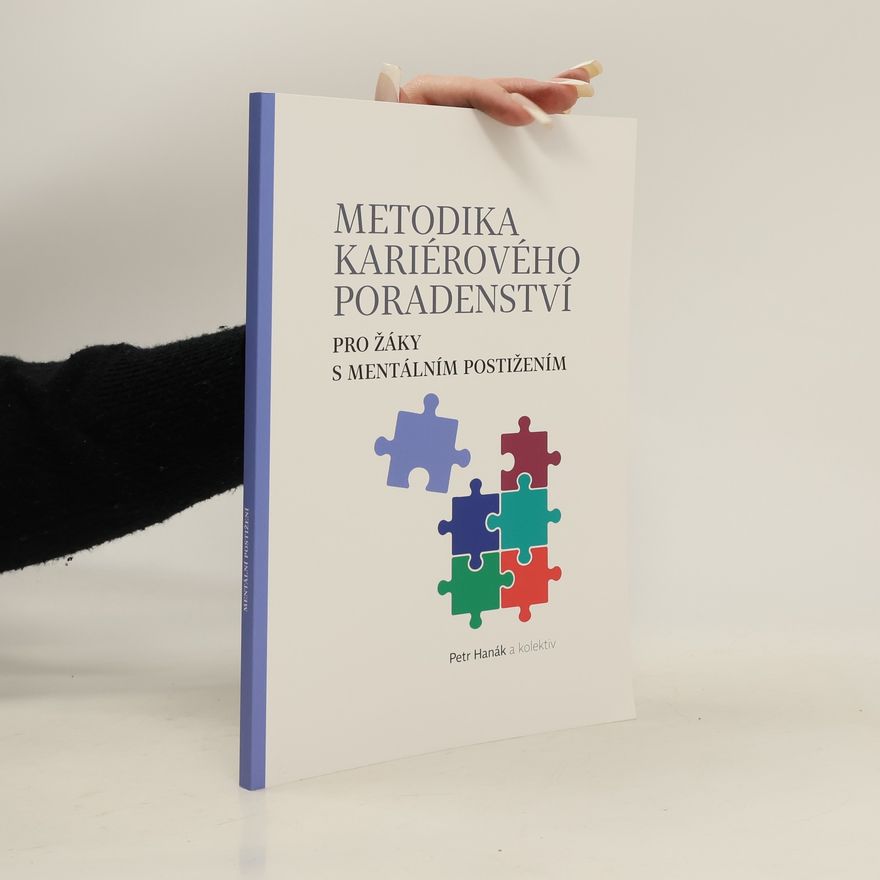 Petr Hanák Metodika kariérového poradenství pro žáky s mentálním postižením