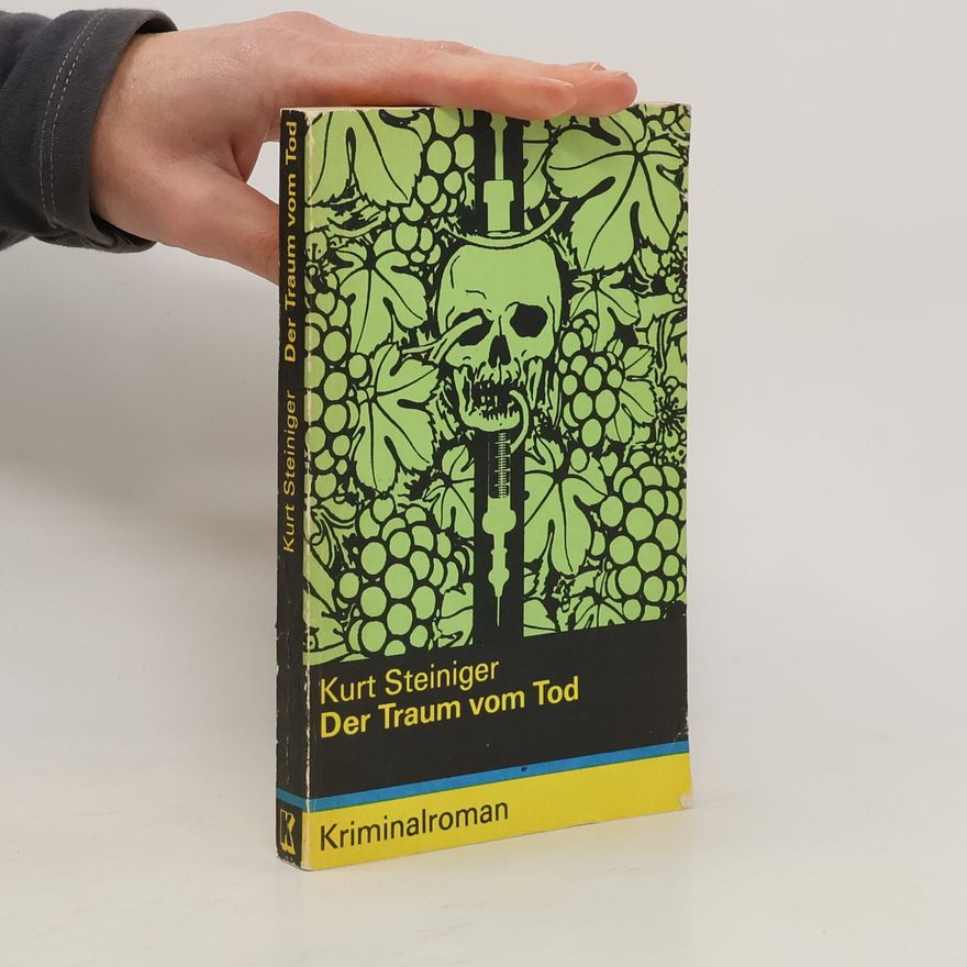Kurt Steininger Der Traum vom Tod