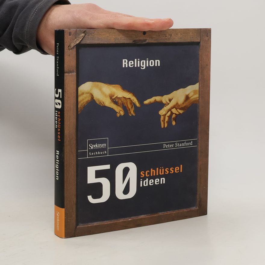 Peter Stanford 50 Schlüsselideen Religion