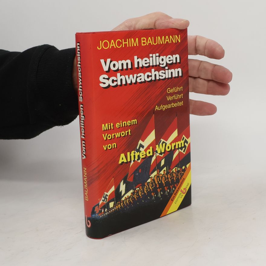 Joachim Baumann Vom heiligen Schwachsinn