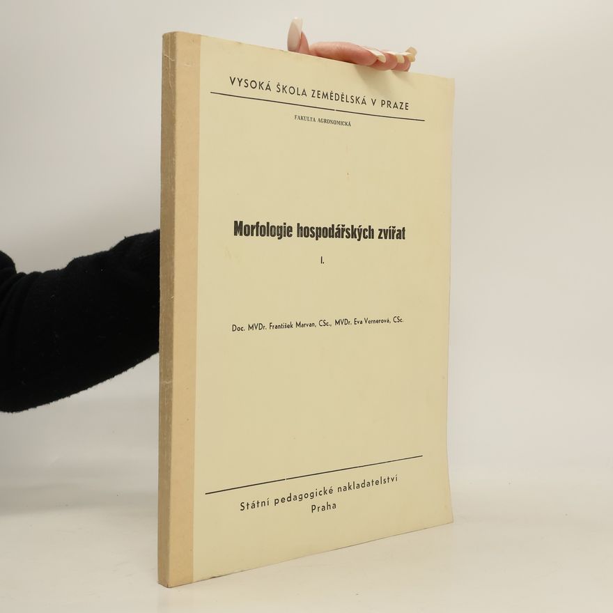 František Marvan Morfologie hospodářských zvířat I
