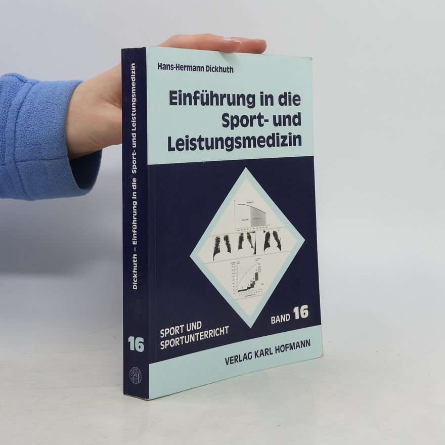 Hans Hermann Dickhuth Einführung in die Sport- und Leistungsmedizin