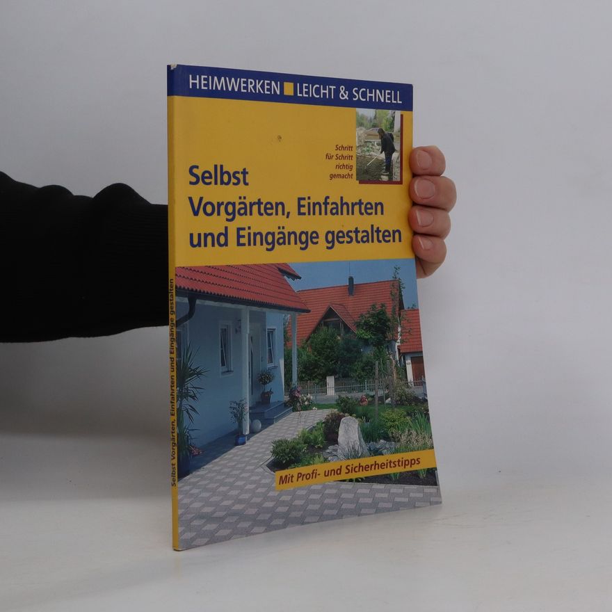 Peter Himmelhuber Selbst Vorgärten, Einfahrten und Eingänge gestalten