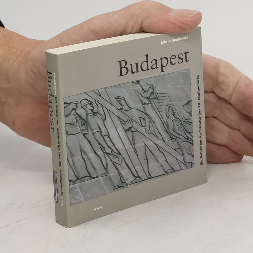 Edwin Heathcote Budapest