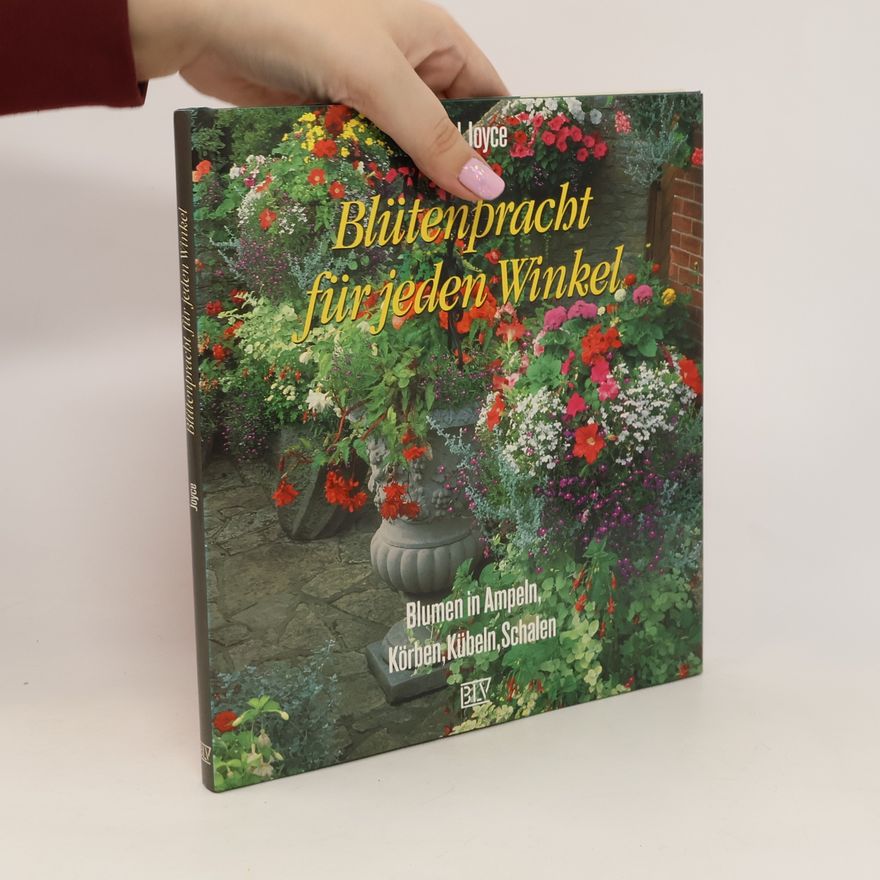 David Joyce Blütenpracht für jeden Winkel