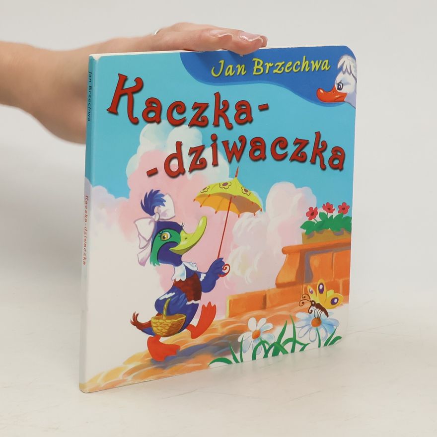 Jan Brzechwa Kaczka-dziwaczka