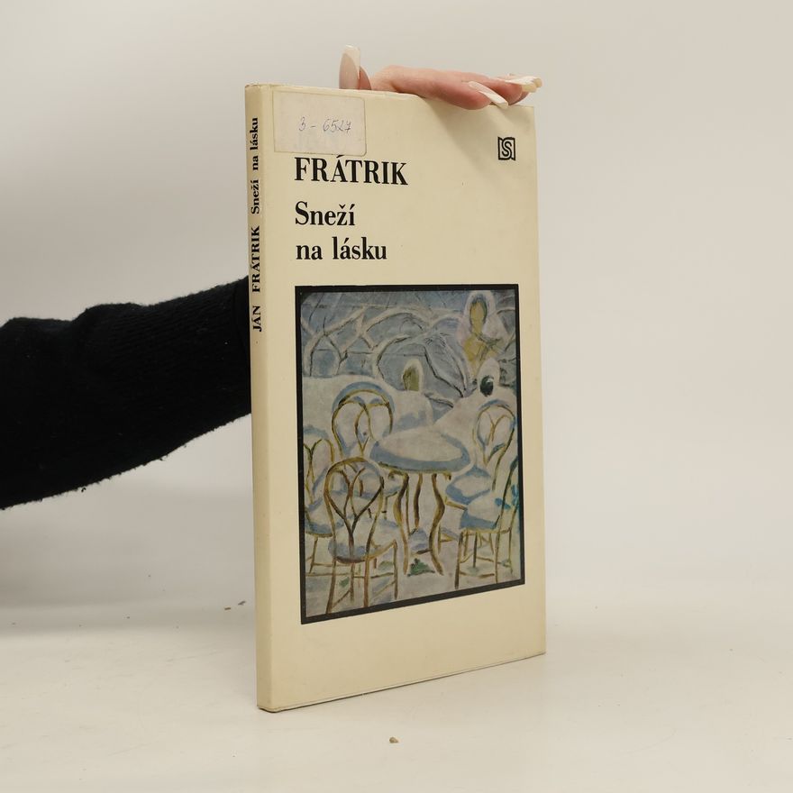 Ján Frátrik Sneží na lásku