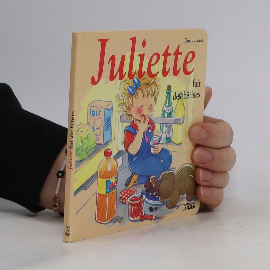 Doris Lauer Juliette fait des bêtises