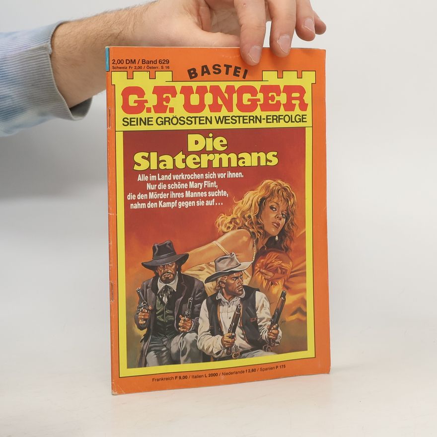 Autorenkollektiv G. F. Unger, Band 629. Die Slatermans