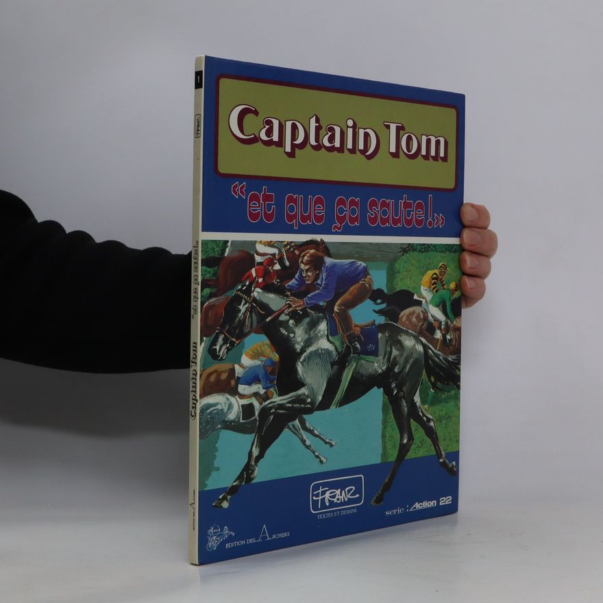 Franz Captain Tom. "Et que ça saute!"