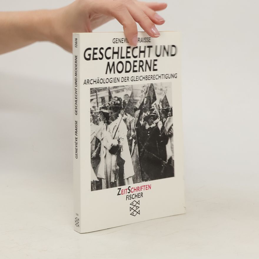 Geneviève Fraisse Geschlecht und Moderne