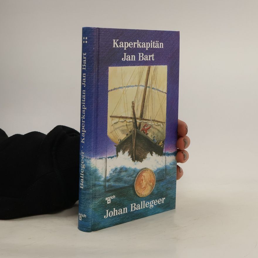 Johan Ballegeer Kaperkapitän Jan Bart