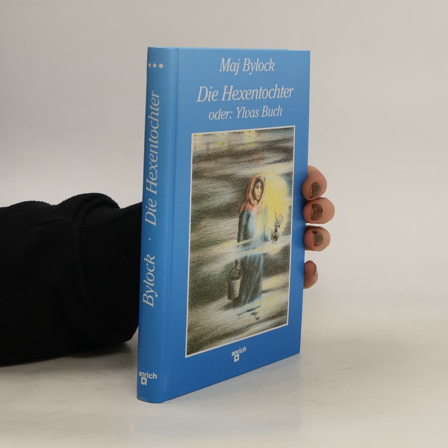 Maj Bylock Die Hexentochter oder. Ylvas Buch