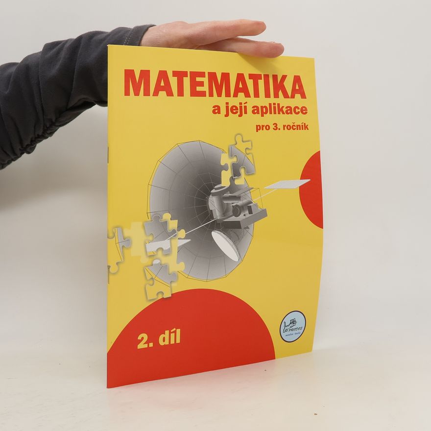 Hana Mikulenková Matematika a její aplikace 3 – 2. díl