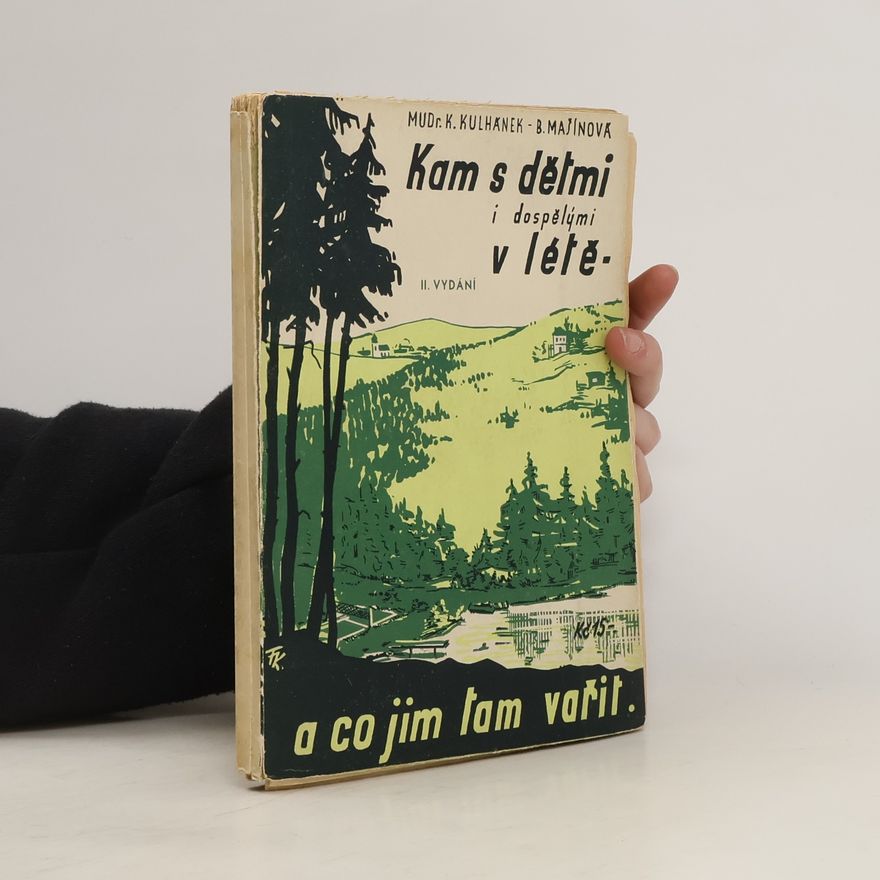 B. Mašínova Kam s dětmi v létě a co jim tam vařit