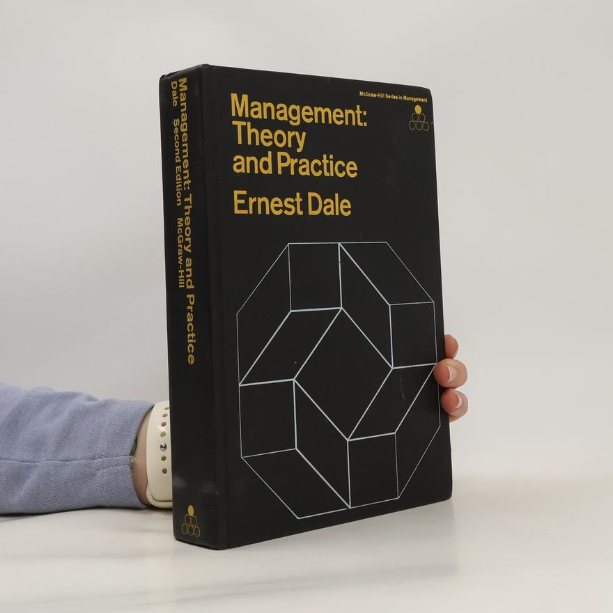 Ernest Dale Management: Theory and Practice