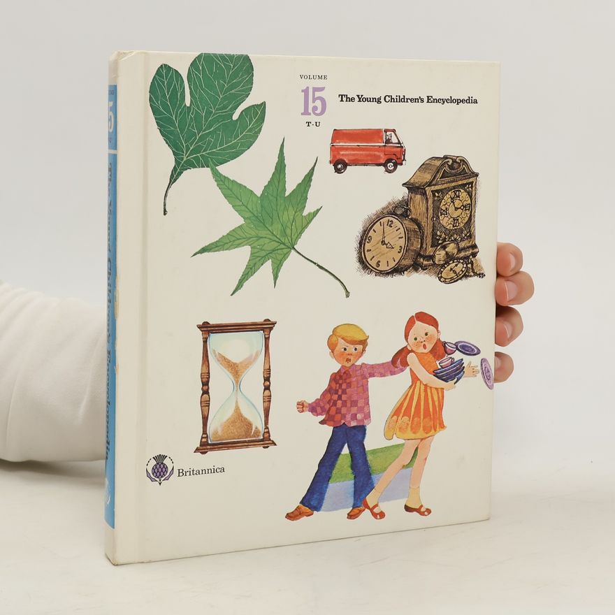 Various authors The Young Children´s Encyclopedia 15