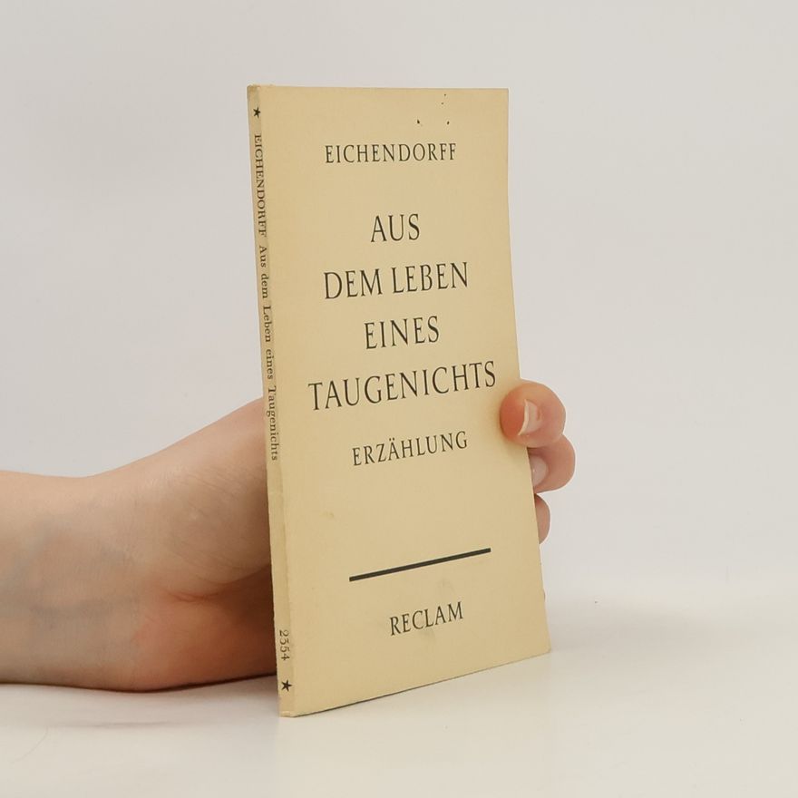 Joseph von Eichendorff Aus dem Leben eines Taugenichts
